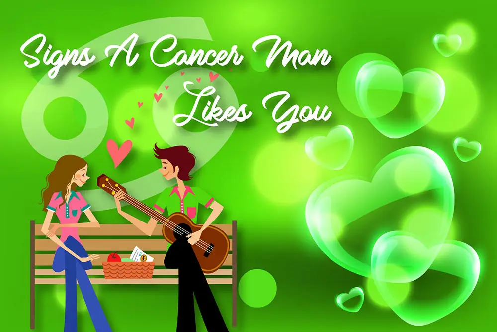 12 Obvious Signs A Cancer Man Likes You Numerologysign Com