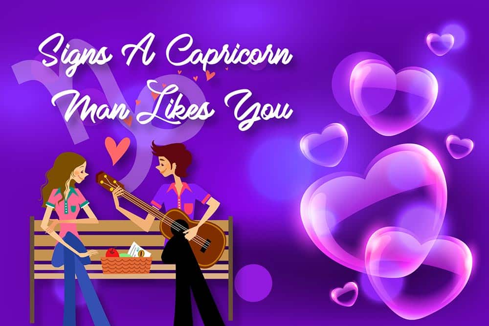 To know if a capricorn man wants to marry you
