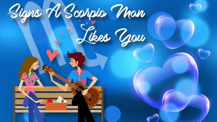 Signs a Scorpio Man Likes You