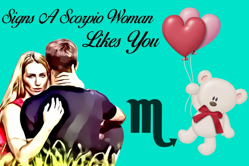 Signs a Scorpio Woman Likes You