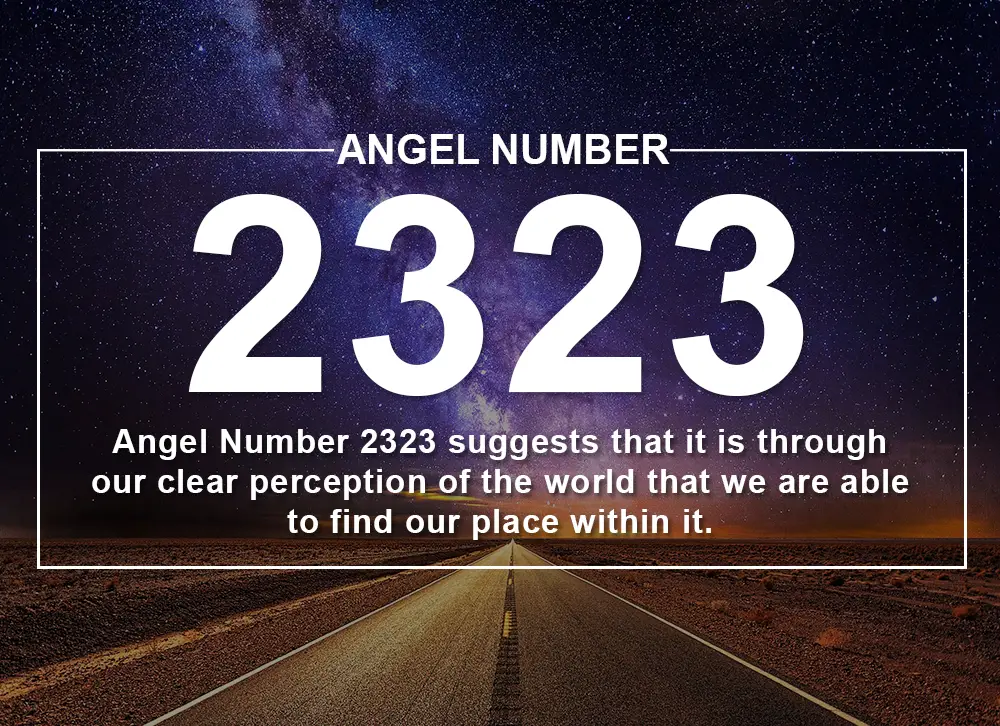 Angel Number 2323 Meanings – Why Are You Seeing 2323?