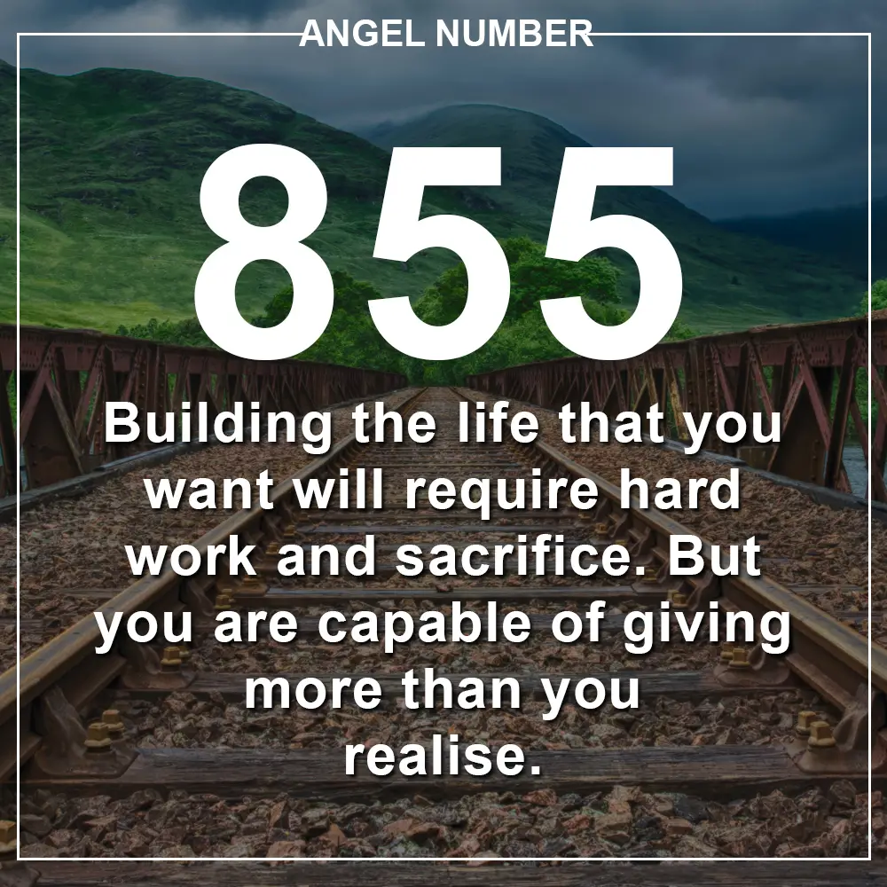 Angel Number 855 Meanings – Why Are You Seeing 855?