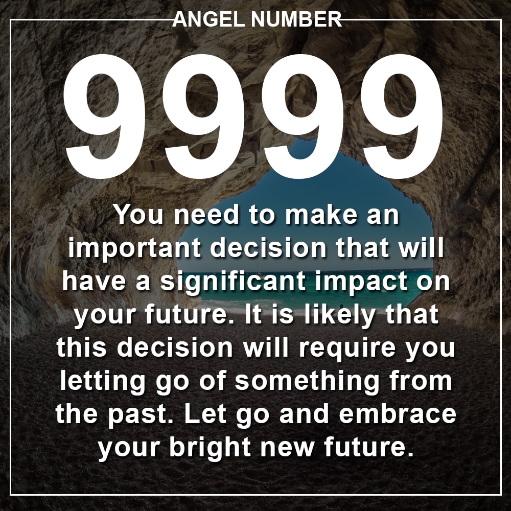 Angel Number 9999 Meanings – Why Are You Seeing 9999?
