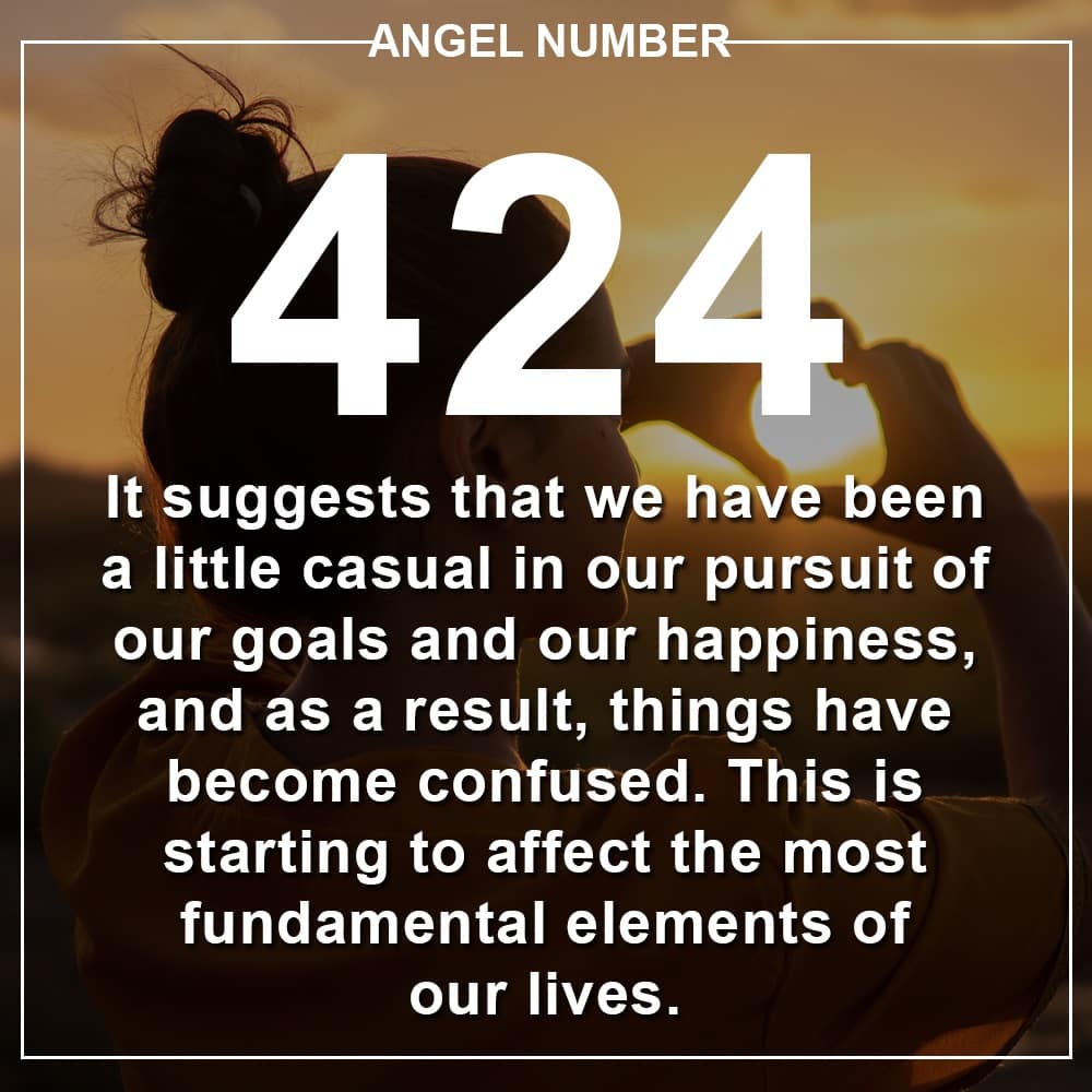 Angel Number 424 Meanings – Why Are You Seeing 424?
