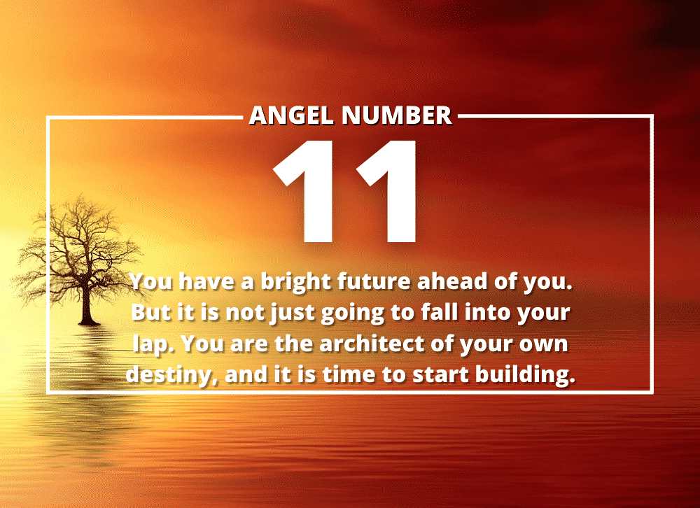 Angel Number 11 Meanings – Why Are You Seeing 11?