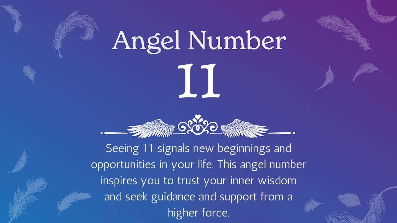Angel Number 11 Meanings and Symbolism
