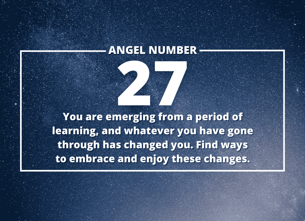 Angel Number 27 Meanings – Why Are You Seeing 27