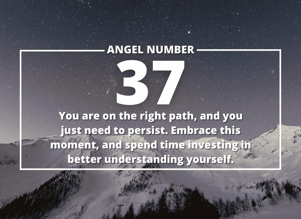 Angel Number 37 Meanings