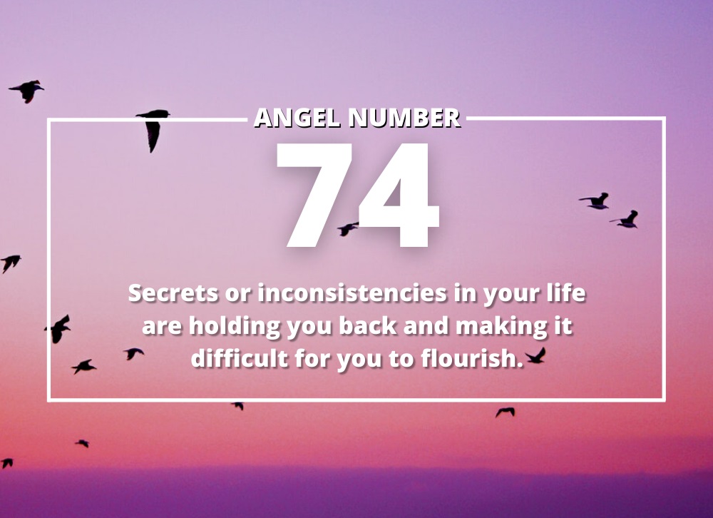 Angel Number 74 Meanings – Why Are You Seeing 74?