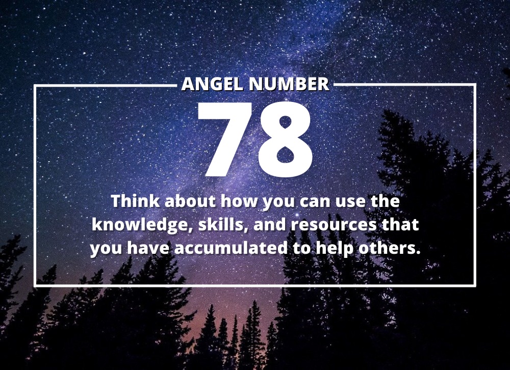 Angel Number 78 Meanings – Why Are You Seeing 78?