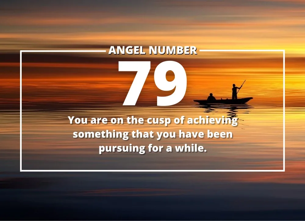 Angel Number 79 Meanings – Why Are You Seeing 79?