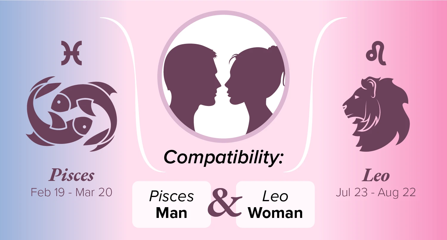 Pisces Man and Leo Woman Compatibility: Love, Sex, and Chemistry