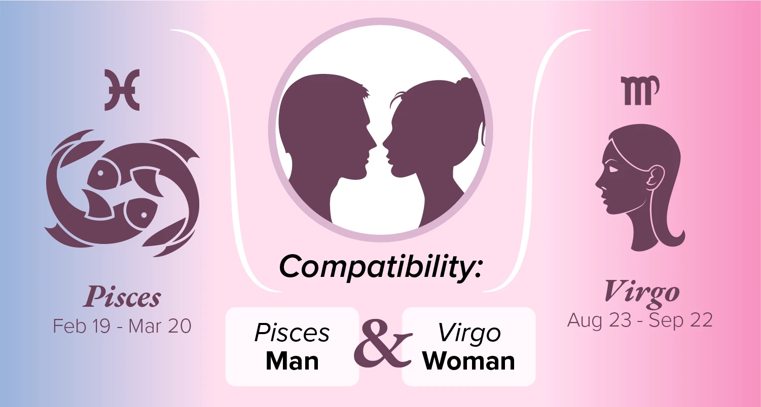 Pisces Man and Virgo Woman Compatibility: Love, Sex, and Chemistry