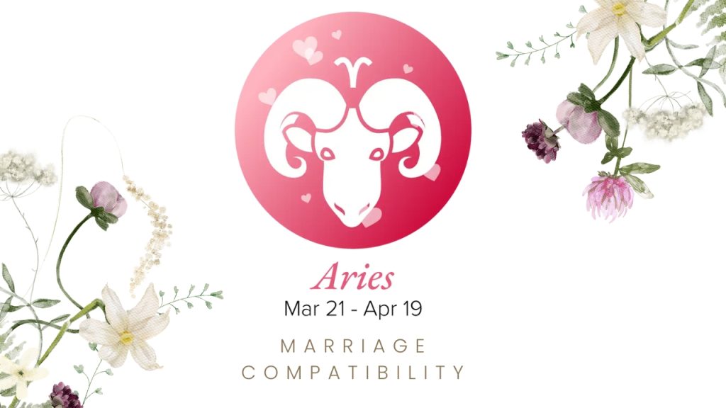 Aries Marriage Compatibility: Who Should an Aries Marry?