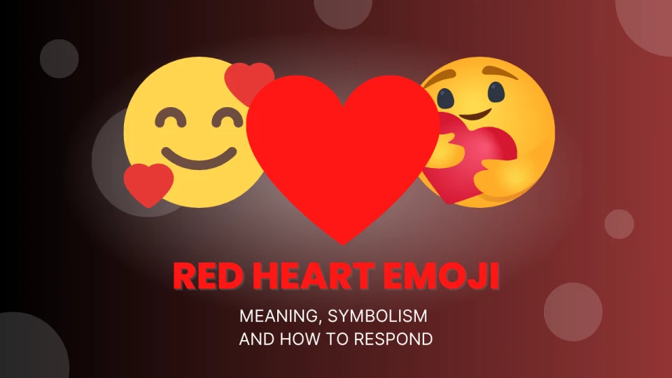Red Heart Emoji Meaning ️ and How to Respond